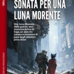 Una Nuova Recensione!! 9788825432879 Sonata Per Una Luna Morente 2 150x150